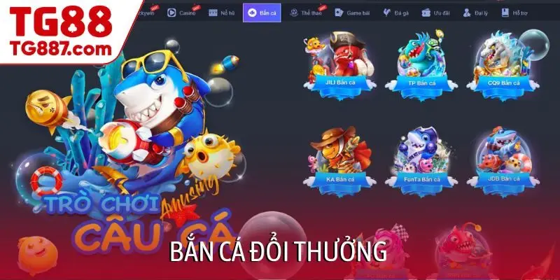 Bắn cá đổi thưởng