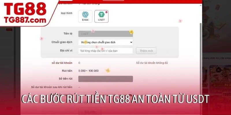 Các bước rút tiền TG88 an toàn từ USDT