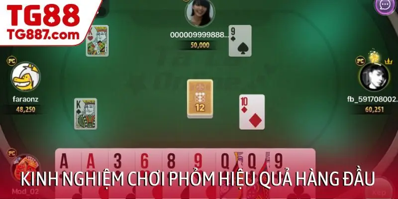 Kinh nghiệm chơi Phỏm hiệu quả hàng đầu