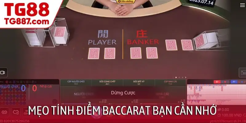 Mẹo tính điểm Baccarat bạn cần nhớ