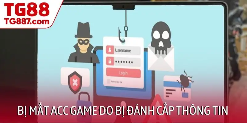 Người chơi bị mất acc game do bị đánh cắp thông tin