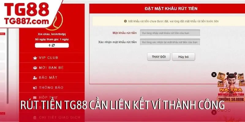 Rút tiền TG88 cần liên kết ví thành công