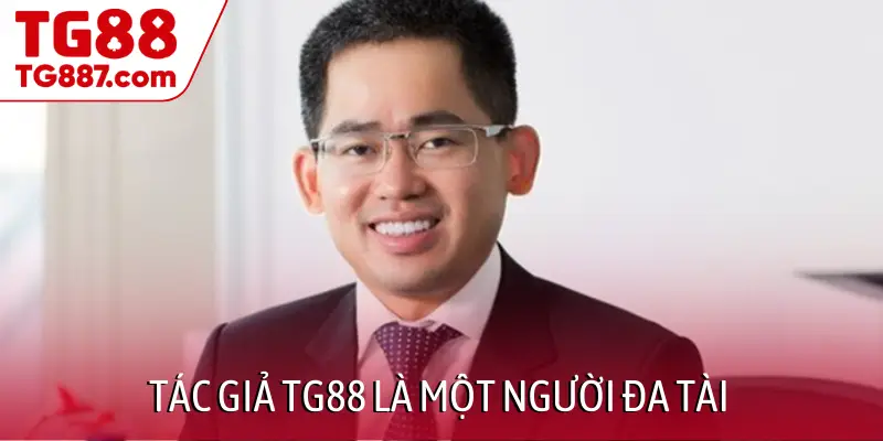 Tác giả TG88 là một người đa tài