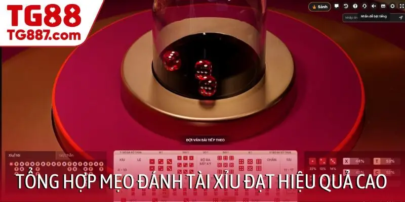 Tổng hợp mẹo đánh Tài Xỉu đạt hiệu quả cao