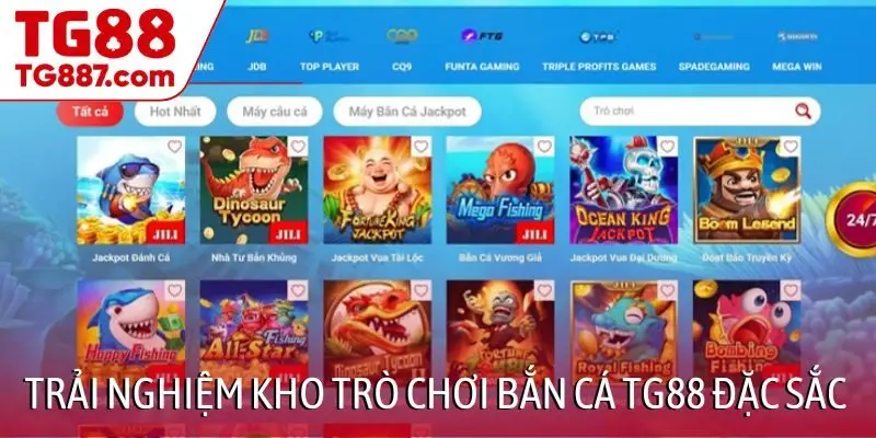 Trải nghiệm kho trò chơi bắn cá TG88 đặc sắc